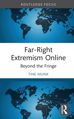 Far-Right Extremism Online: Beyond the Fringe (Routledge Studies in Digital Extremism) - Tine Munk [KSIĄŻKA]