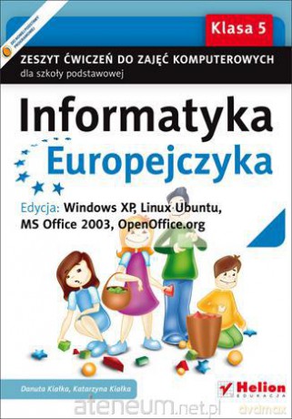 Informatyka Europejczyka SP 5 ćw Win XP NPP w.2013 [KSIĄŻKA]