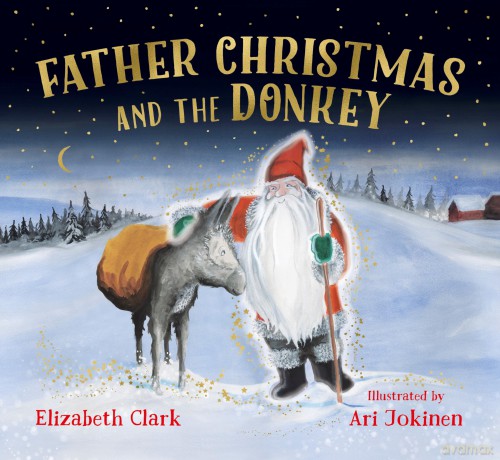 Father Christmas and the Donkey - Elizabeth Clark [KSIĄŻKA]