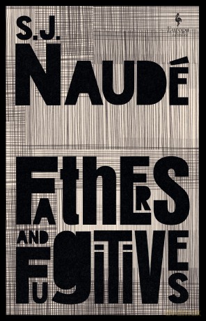 Fathers and Fugitives - S J Naudé [KSIĄŻKA]