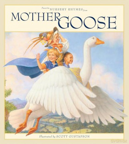 Favorite Nursery Rhymes from Mother Goose - Scott Gustafson [KSIĄŻKA]
