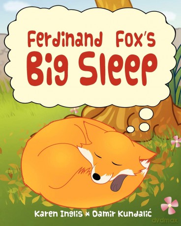 Ferdinand Fox's Big Sleep (Ferdinand Fox Adventures) - Karen Inglis [KSIĄŻKA]