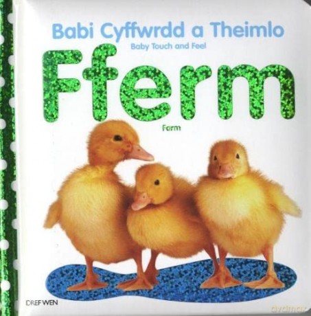 Fferm (Babi Cyffwrdd a theimlo/Baby Touch and Feel): Farm - Roger Boore [KSIĄŻKA]