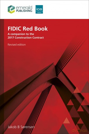FIDIC Red Book, Revised edition: A companion to the 2017 Construction Contract - Jakob B. Sorensen [KSIĄŻKA]