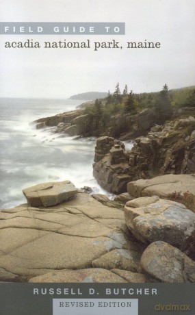 Field Guide to Acadia National Park, Maine - Russell D. Butcher [KSIĄŻKA]