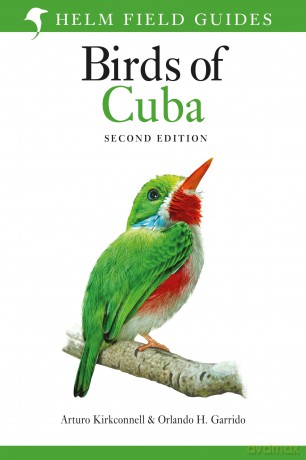 Field Guide to the Birds of Cuba: Second Edition (Helm Field Guides) - Orlando H. Garrido [KSIĄŻKA]
