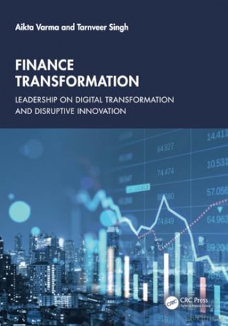 Finance Transformation: Leadership on Digital Transformation and Disruptive Innovation - Aikta Varma [KSIĄŻKA]