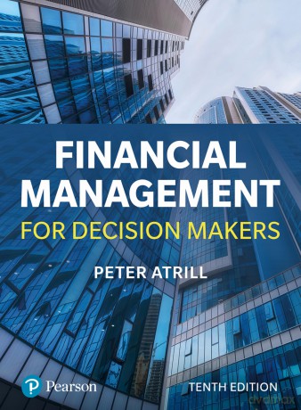 Financial Management for Decision Makers - Peter Atrill [KSIĄŻKA]