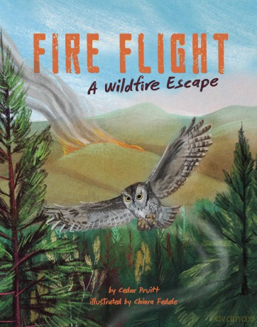 Fire Flight: A Wildfire Escape - Cedar Pruitt [KSIĄŻKA]