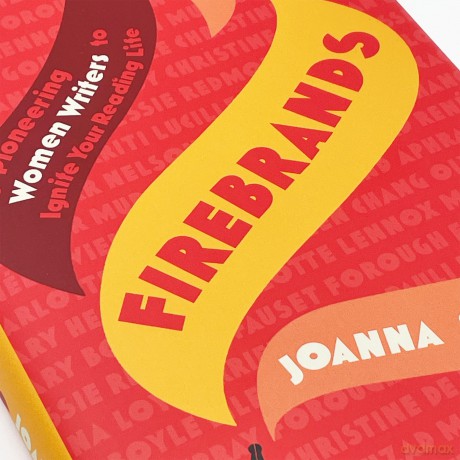Firebrands - 25 Pioneering Women Writers to Ignite Your Reading Life - Joanna Scutts [KSIĄŻKA]
