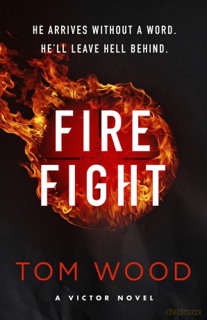 Firefight: One hitman in the battle of his life (Victor) - Tom Wood [KSIĄŻKA]