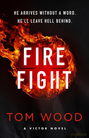 Firefight: One hitman in the battle of his life (Victor) - Tom Wood [KSIĄŻKA]