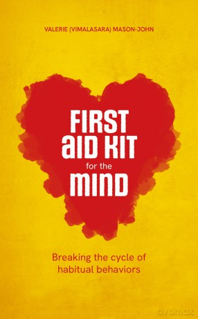 First Aid Kit for the Mind: Breaking the Cycle of Habitual Behaviours [KSIĄŻKA]