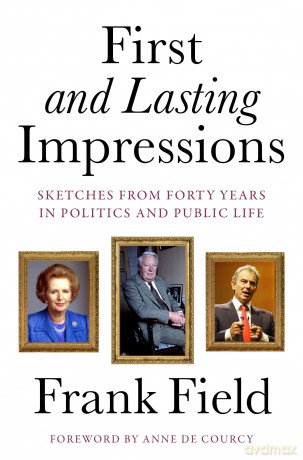 First and Lasting Impressions - Lord Frank Field [KSIĄŻKA]