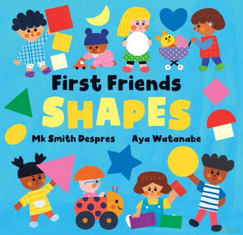 First Friends: Shapes - Mk Smith Despres [KSIĄŻKA]