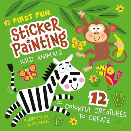First Fun Sticker Painting: Wild Animals: 12 Colorful Creatures to Create - Edward Miller [KSIĄŻKA]