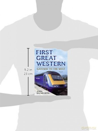 First Great Western: Gateway to the West - John Balmforth [KSIĄŻKA]