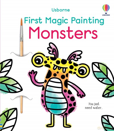 First Magic Painting Monsters - Abigail Wheatley [KSIĄŻKA]
