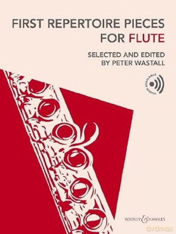 First Repertoire Pieces for Flute: Edited by Peter Wastall - Peter Wastall [KSIĄŻKA]
