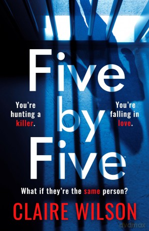 Five by Five: A gripping debut thriller, from a major new talent in Scottish crime - Claire Wilson [KSIĄŻKA]