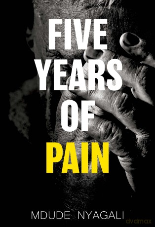 Five Years of Pain - Mdude Nyagali [KSIĄŻKA]
