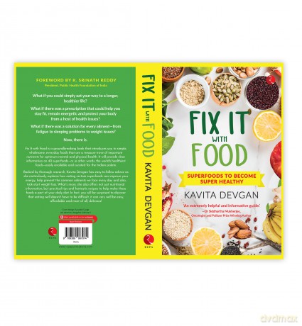 Fix It With Food: Superfoods to Become Super Healthy - Kavita Devgan [KSIĄŻKA]