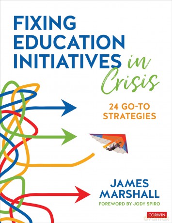 Fixing Education Initiatives in Crisis: 24 Go-to Strategies - James Marshall [KSIĄŻKA]