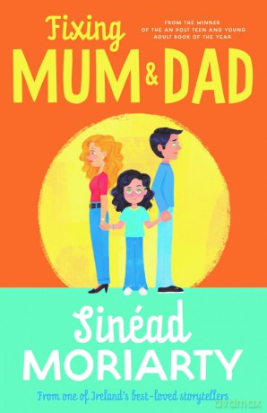 Fixing Mum and Dad - Sinéad Moriarty [KSIĄŻKA]