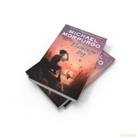 Flamingo Boy: A heartwarming children's story of love and hope in wartime France - Michael Morpurgo [KSIĄŻKA]