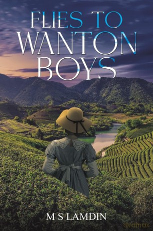 Flies to Wanton Boys - M S Lamdin [KSIĄŻKA]