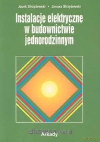 Instalacje elektryczne w budownictwie... [KSIĄŻKA]