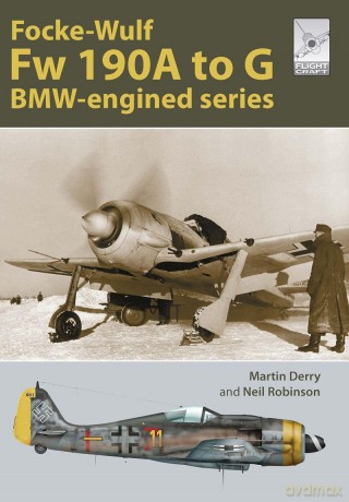 Flight Craft Special 2: The Focke-Wulf Fw 190: The A-G Series - Martin Derry [KSIĄŻKA]