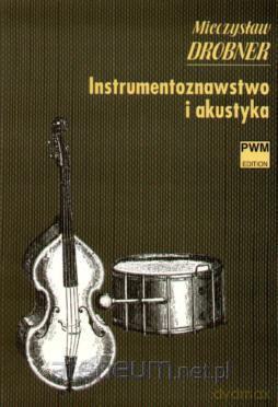 Instrumentoznawstwo i akustyka [KSIĄŻKA]