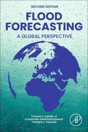 Flood Forecasting: A Global Perspective - Thomas E. Adams [KSIĄŻKA]