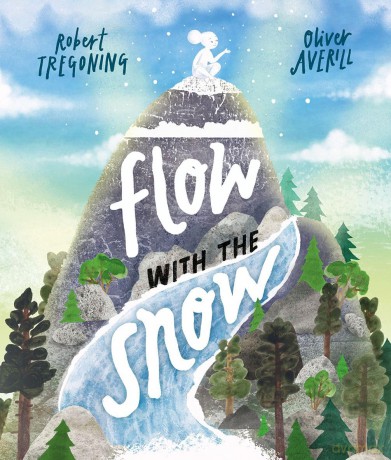 Flow with the Snow - Robert Tregoning [KSIĄŻKA]