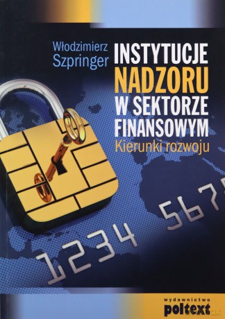 Instytucje nadzoru w sektorze finansowym [KSIĄŻKA]