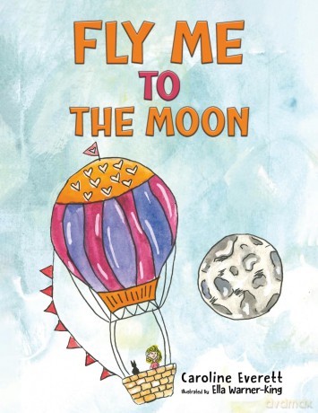 Fly Me to the Moon - Caroline Everett [KSIĄŻKA]