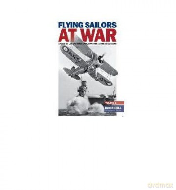 FLYING SAILORS AT WAR by CULL, BRIAN (Author ON Jan-01-1900, - Brian Cull [KSIĄŻKA]