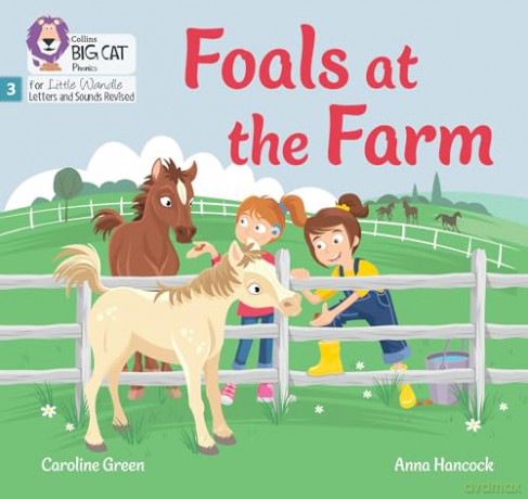 Foals at the Farm: Phase 3 Set 1 Blending practice (Big Cat Phonics for Little Wandle Letters and Sounds Revised) - Caroline Green [KSIĄŻKA]