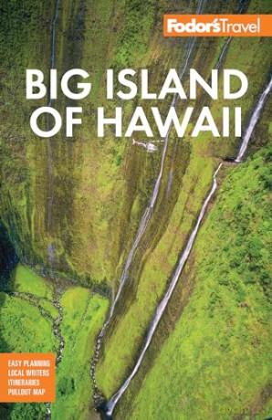 Fodor's Big Island of Hawaii (Full-color Travel Guide) - Fodor's Travel Guides [KSIĄŻKA]