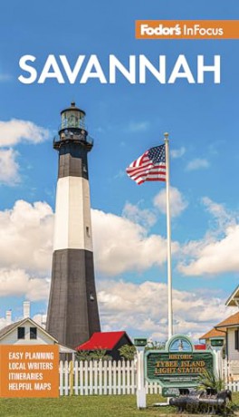Fodor's InFocus Savannah: With Hilton Head and the Lowcountry (Full-color Travel Guide) - Fodor's Travel Guides [KSIĄŻKA]