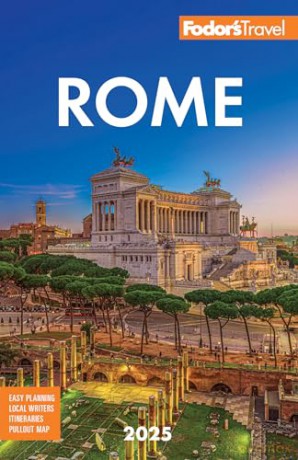 Fodor's Rome 2025 (Full-color Travel Guide) - Fodor's Travel Guides [KSIĄŻKA]