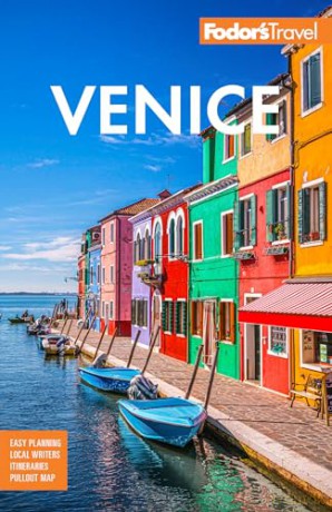 Fodor's Venice (Full-color Travel Guide) - Fodor's Travel Guides [KSIĄŻKA]