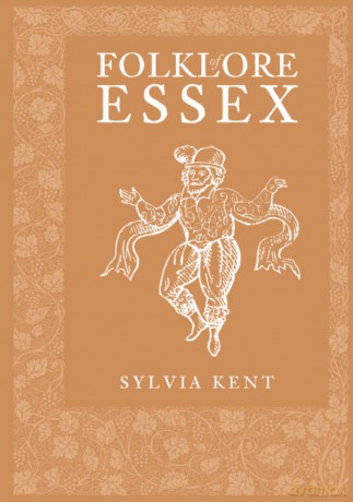 Folklore of Essex - Sylvia Kent [KSIĄŻKA]