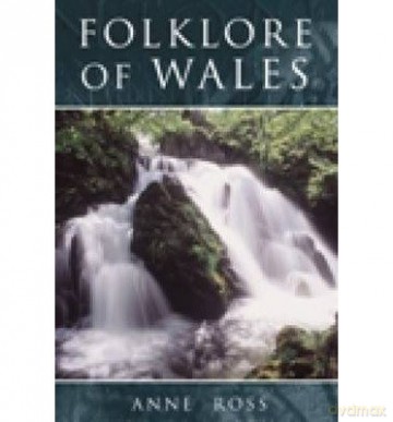 Folklore of Wales - Anne Ross [KSIĄŻKA]