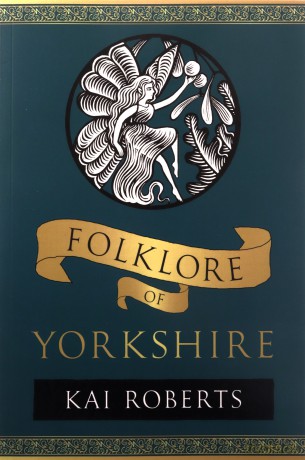 Folklore of Yorkshire - Kai Roberts [KSIĄŻKA]
