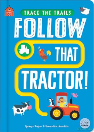 Follow That Tractor! (Trace the Trails) - Georgie Taylor [KSIĄŻKA]