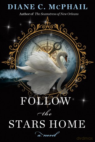 Follow the Stars Home - Diane C. McPhail [KSIĄŻKA]