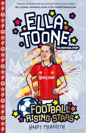 Football Rising Stars: Ella Toone - Harry Meredith [KSIĄŻKA]