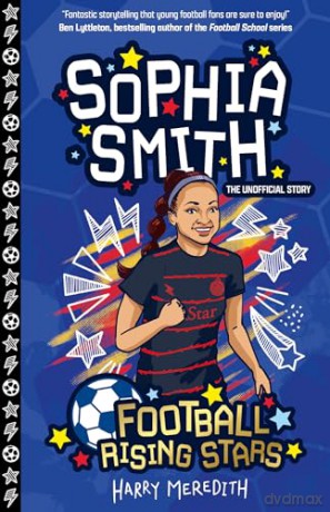 Football Rising Stars: Sophia Smith - Harry Meredith [KSIĄŻKA]